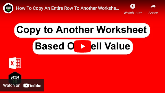 How To Copy An Entire Row To Another Worksheet Based On Cell Value In Excel